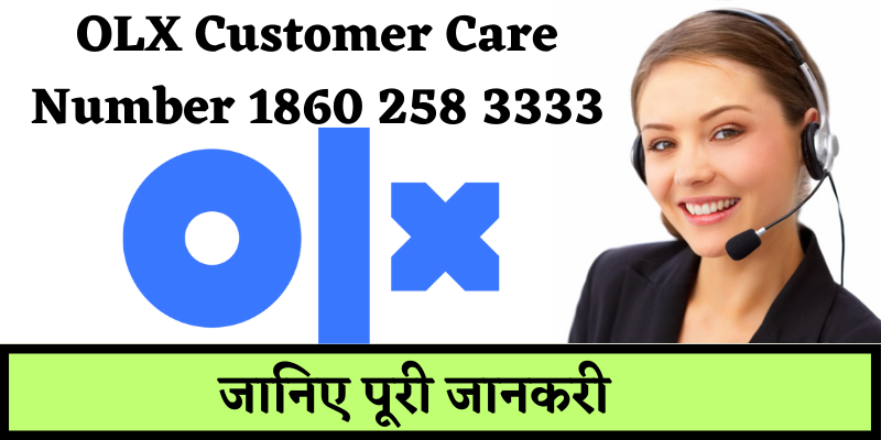OLX Customer Care Number 1860 258 3333